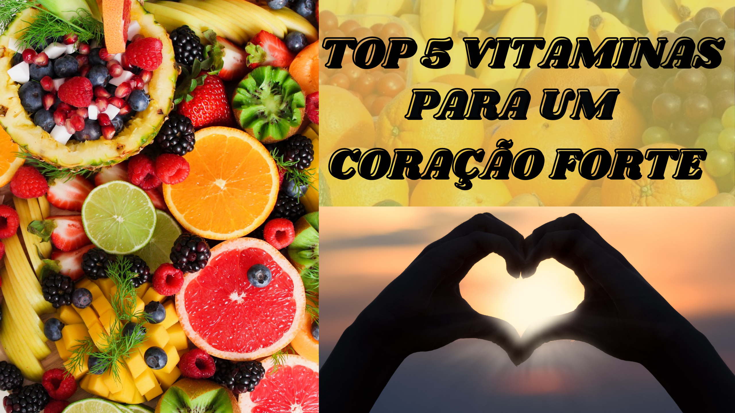 AS VITAMINAS PARA O CORAÇÃO
